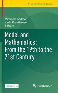 bokomslag Model and Mathematics: From the 19th to the 21st Century