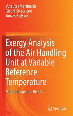 bokomslag Exergy Analysis of the Air Handling Unit at Variable Reference Temperature