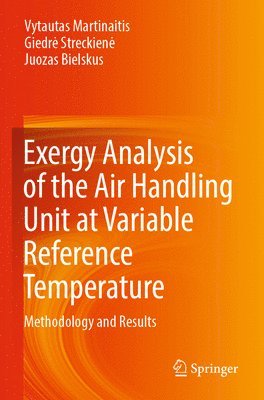 bokomslag Exergy Analysis of the Air Handling Unit at Variable Reference Temperature