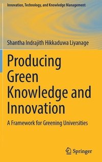bokomslag Producing Green Knowledge and Innovation