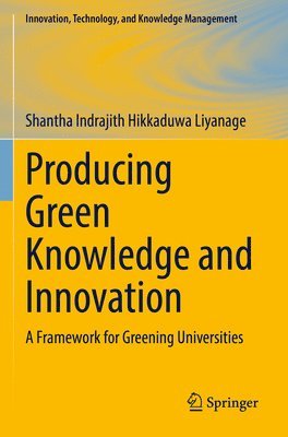 Producing Green Knowledge and Innovation 1