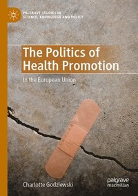 bokomslag Politics of Health Promotion