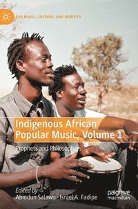 bokomslag Indigenous African Popular Music, Volume 1