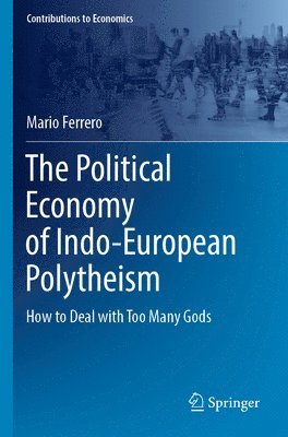 bokomslag The Political Economy of Indo-European Polytheism