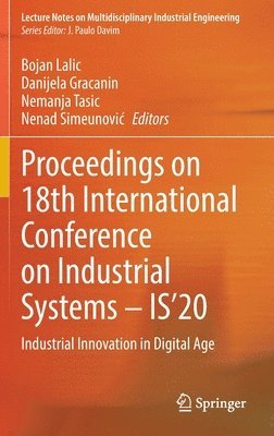 Proceedings on 18th International Conference on Industrial Systems  IS20 1