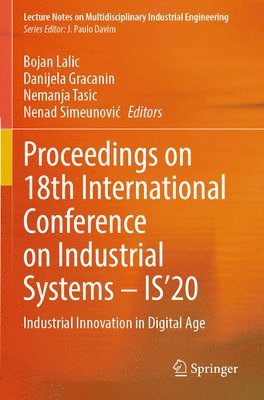bokomslag Proceedings on 18th International Conference on Industrial Systems - IS'20