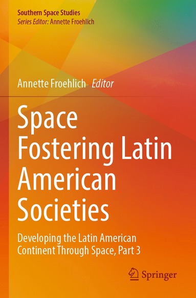 bokomslag Space Fostering Latin American Societies