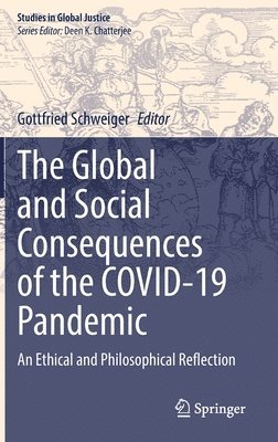 bokomslag The Global and Social Consequences of the COVID-19 Pandemic