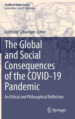 The Global and Social Consequences of the COVID-19 Pandemic 1