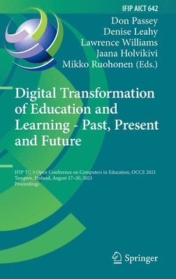 Digital Transformation of Education and Learning - Past, Present and Future 1