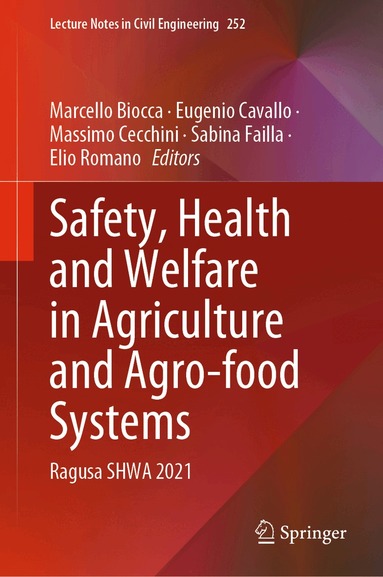 Marcello Biocca, Eugenio Cavallo, Massimo Cecchini, Sabina Failla, Elio Romano - Safety, Health and Welfare in Agriculture and Agro-food Systems, Inbunden