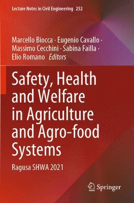 bokomslag Safety, Health and Welfare in Agriculture and Agro-food Systems