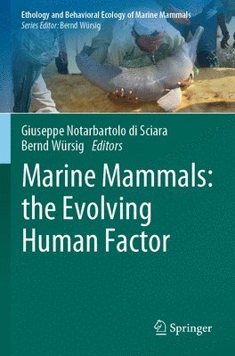 Marine Mammals: the Evolving Human Factor 1