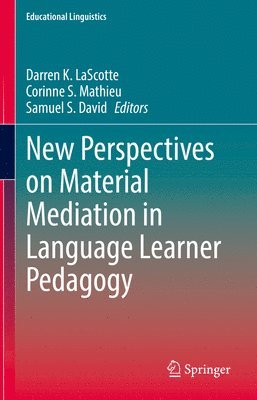 bokomslag New Perspectives on Material Mediation in Language Learner Pedagogy