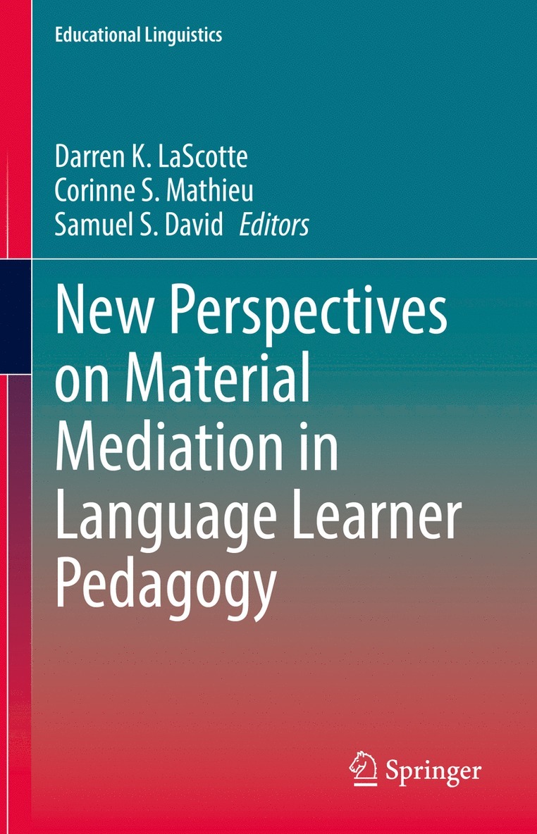 New Perspectives on Material Mediation in Language Learner Pedagogy