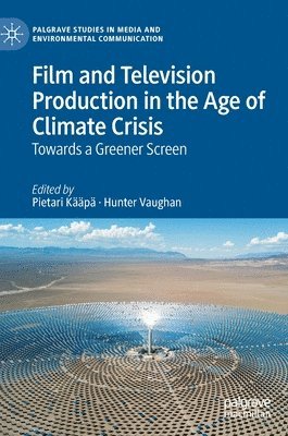 Film and Television Production in the Age of Climate Crisis 1