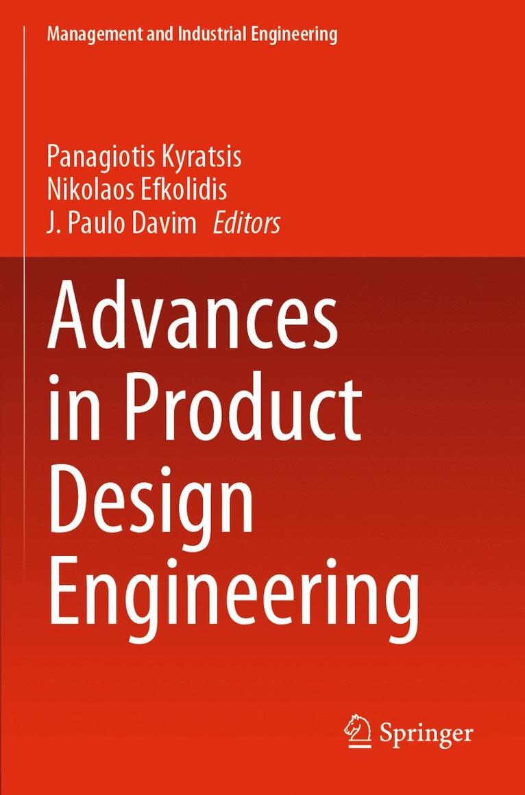 Panagiotis Kyratsis, Nikolaos Efkolidis, J. Paulo Davim - Advances in Product Design Engineering, Häftad