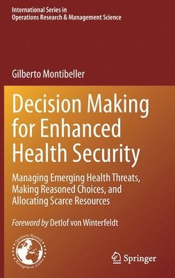 Decision Making for Enhanced Health Security 1