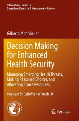 Decision Making for Enhanced Health Security 1