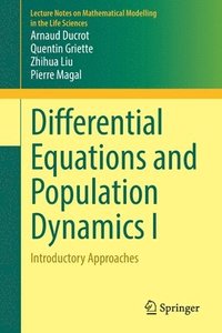 bokomslag Differential Equations and Population Dynamics I