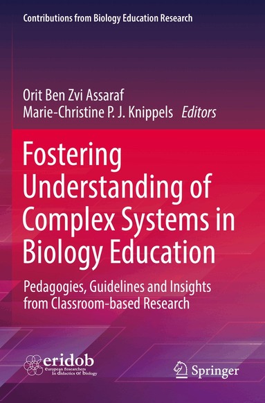 Orit Ben Zvi Assaraf, Marie-Christine P. J. Knippels - Fostering Understanding of Complex Systems in Biology Education, Häftad