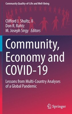 Clifford J. Shultz, II, Don R. Rahtz, M. Joseph Sirgy, Clifford J. Shultz II, Ii Shultz - Community, Economy and COVID-19, Inbunden