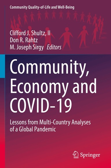 Clifford J. Shultz, II, Don R. Rahtz, M. Joseph Sirgy - Community, Economy and COVID-19, Häftad