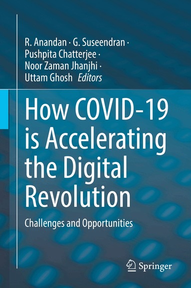 R. Anandan, G. Suseendran, Pushpita Chatterjee, Noor Zaman Jhanjhi, Uttam Ghosh - How COVID-19 is Accelerating the Digital Revolution, Inbunden