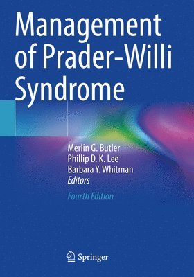 Merlin G. Butler, Phillip D. K. Lee, Barbara Y. Whitman - Management of Prader-Willi Syndrome, Häftad