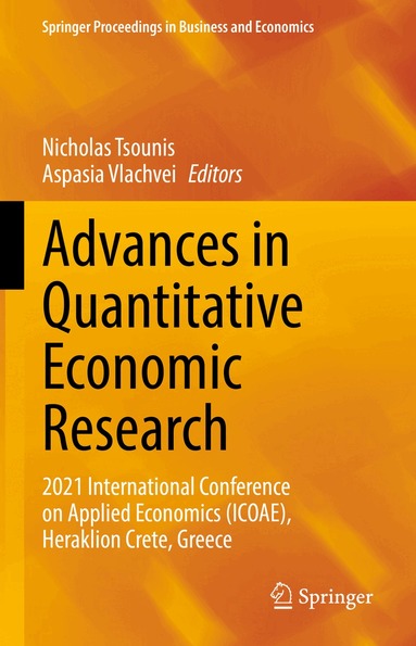 Nicholas Tsounis, Aspasia Vlachvei - Advances in Quantitative Economic Research, Inbunden