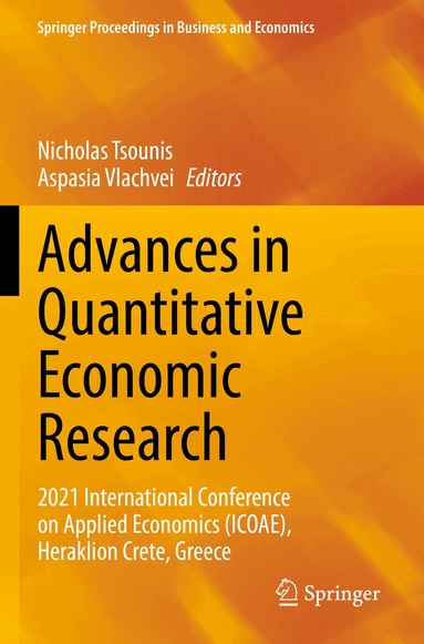 Nicholas Tsounis, Aspasia Vlachvei - Advances in Quantitative Economic Research, Häftad