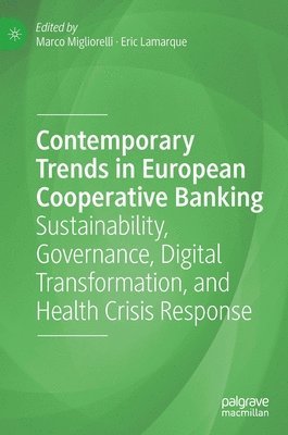 Contemporary Trends in European Cooperative Banking 1