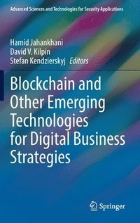 bokomslag Blockchain and Other Emerging Technologies for Digital Business Strategies