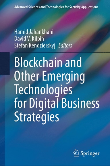 bokomslag Blockchain and Other Emerging Technologies for Digital Business Strategies