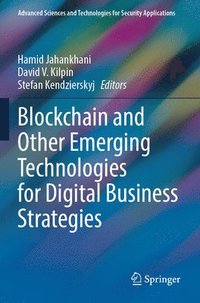 bokomslag Blockchain and Other Emerging Technologies for Digital Business Strategies