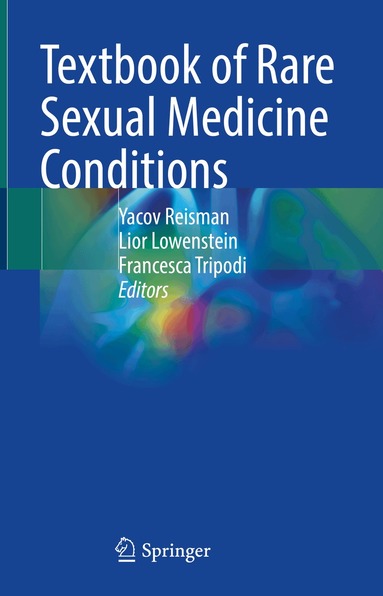Yacov Reisman, Lior Lowenstein, Francesca Tripodi - Textbook of Rare Sexual Medicine Conditions, Inbunden