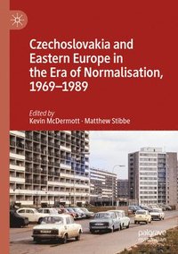 bokomslag Czechoslovakia and Eastern Europe in the Era of Normalisation, 1969-1989
