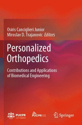 Osiris Canciglieri Junior, Miroslav D. Trajanovic - Personalized Orthopedics, Häftad