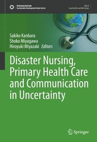 bokomslag Disaster Nursing, Primary Health Care and Communication in Uncertainty