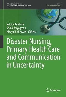 Disaster Nursing, Primary Health Care and Communication in Uncertainty 1