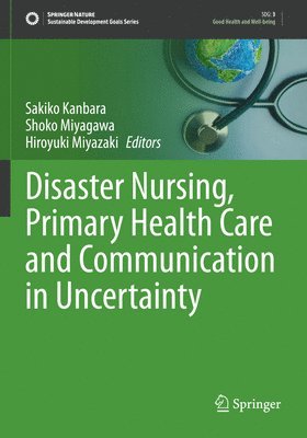 bokomslag Disaster Nursing, Primary Health Care and Communication in Uncertainty