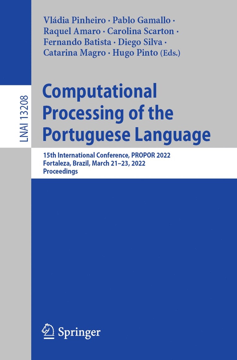 Vládia Pinheiro, Pablo Gamallo, Raquel Amaro, Carolina Scarton, Fernando Batista, Diego Silva, Catarina Magro, Hugo Pinto, Vladia Pinheiro - Computational Processing of the Portuguese Language, Häftad
