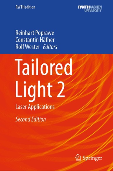 Reinhart Poprawe, Constantin Häfner, Rolf Wester - Tailored Light 2, Inbunden