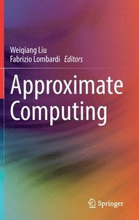 bokomslag Approximate Computing