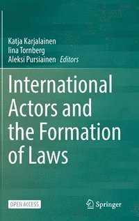 bokomslag International Actors and the Formation of Laws