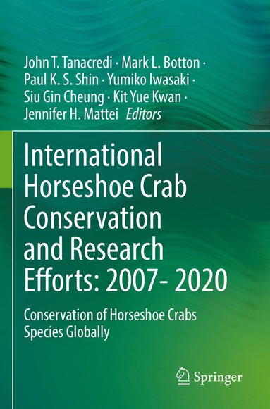 bokomslag International Horseshoe Crab Conservation and Research Efforts: 2007- 2020