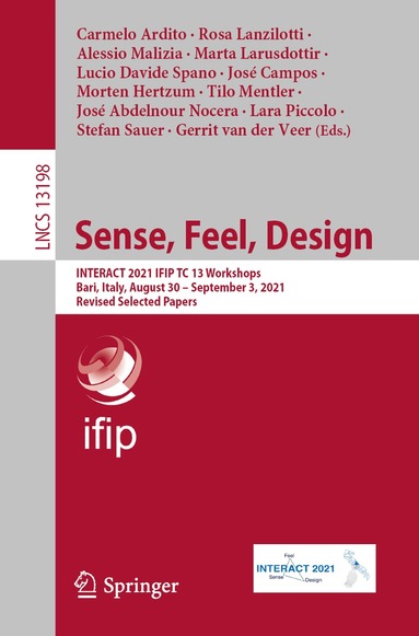 Carmelo Ardito, Rosa Lanzilotti, Alessio Malizia, Marta Larusdottir, Lucio Davide Spano, José Campos, Morten Hertzum, Tilo Mentler, José Abdelnour Nocera, Lara Piccolo, Stefan Sauer, Gerrit van der Veer - Sense, Feel, Design, Häftad