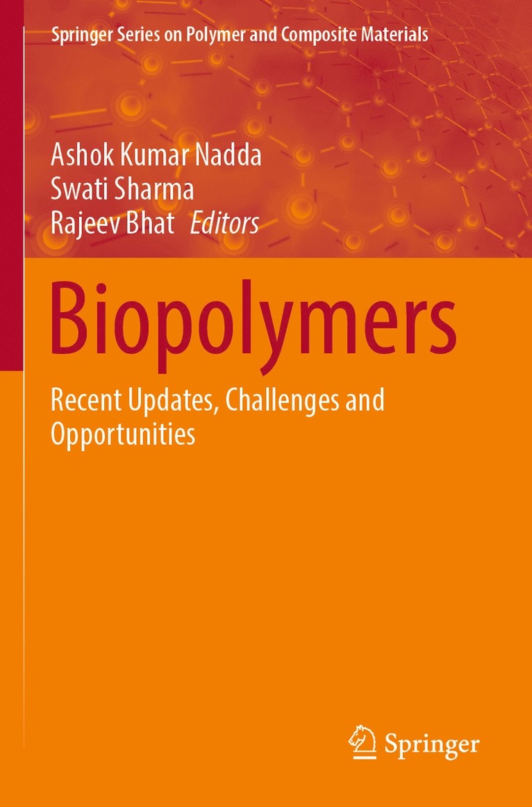 Ashok Kumar Nadda, Swati Sharma, Rajeev Bhat - Biopolymers, Häftad