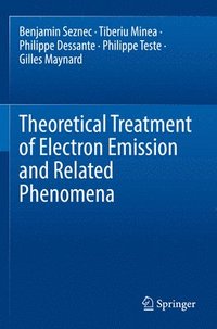 bokomslag Theoretical Treatment of Electron Emission and Related Phenomena