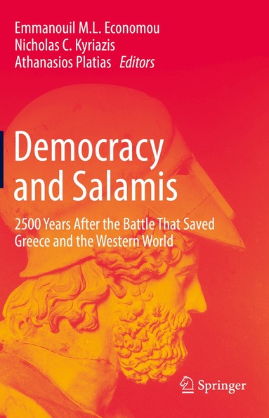 Emmanouil M.L. Economou, Nicholas C. Kyriazis, Athanasios Platias - Democracy and Salamis, Inbunden